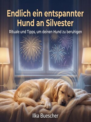cover image of Endlich ein entspannter Hund an Silvester